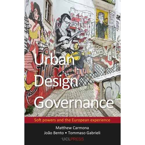 Urban Design Governance: Soft powers and the European experience - Paperback