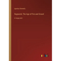 Ragnarok; The Age of Fire and Gravel: in large print - Paperback