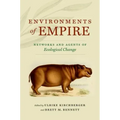 Environments of Empire: Networks and Agents of Ecological Change - Paperback