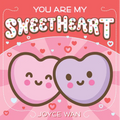 You Are My Sweetheart - Board Book