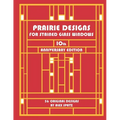 Prairie Designs for Stained Glass Windows - Paperback