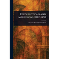Recollections and Impressions, 1822-1890 - Paperback