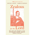 Zealous for the Lord: The Life and Thought of the Seventeenth-Century Baptist Hanserd Knollys - Hardcover