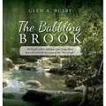 The Babbling Brook: The brooks will be babbling with Living Water that will reach the very roots of the "Tree of Life." - Hardcover