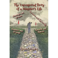 The Uncensored Story of a Minister's Life: Blessings and Bruises, Successes and Shipwrecks Guidance and Groping, Rewards and Regrets - Paperback
