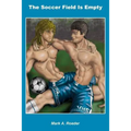 The Soccer Field is Empty - Paperback