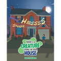 There's a Creature Living in Our House - Paperback
