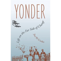 Yonder: Life on the Far Side of Change - Paperback