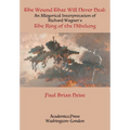 The Wound That Will Never Heal: An Allegorical Interpretation of Richard Wagner's the Ring of the Nibelung - Paperback