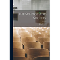 The School and Society - Paperback