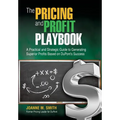 The Pricing and Profit Playbook - Hardcover