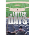 The Latter Days - Paperback