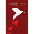 A Different Journey Vietnam: 1965-1973 - Paperback