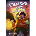 Team Chu and the Epic Hero Quest - Hardcover
