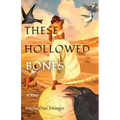 These Hollowed Bones - Paperback