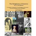 The Bridghams of America (Vol. 2, 3rd Edition): A Complete Compilation of All Bridghams Descended from the Immigrant Henry Bridgham - Hardcover