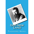 Old New Land: (Altneuland) - Paperback