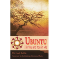 Ubuntu: I in You and You in Me - Paperback