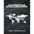 Dangerous Enclosures - Paperback
