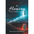 Hell to Heaven: Our Days in Morocco: a True Story - Paperback