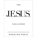 The Jesus Challenge: A 31-Day Prayer Journal to Grow Your Relationship with God - Paperback