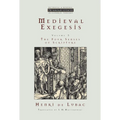 Medieval Exegesis, vol. 3: The Four Senses of Scripture - Paperback