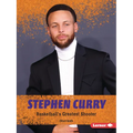Stephen Curry: Basketball's Greatest Shooter - Paperback