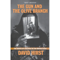 The Gun and the Olive Branch: The Roots of Violence in the Middle East - Paperback