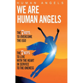 We are Human Angels - Paperback