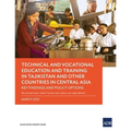 Technical and Vocational Education and Training in Tajikistan and Other Countries in Central Asia: Key Findings and Policy Actions - Paperback