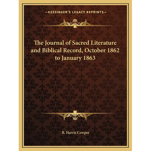 The Journal of Sacred Literature and Biblical Record, October 1862 to January 1863 - Paperback