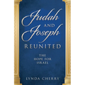 Judah and Joseph Reunited: The Hope for Israel - Paperback