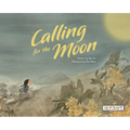Calling for the Moon - Hardcover