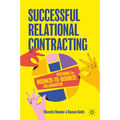 Successful Relational Contracting: Preparing for Business-To-Business Collaboration - Hardcover