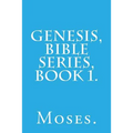Genesis, Bible Series, Book 1. - Paperback