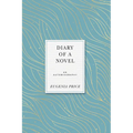 Diary of a Novel: An Autobiography - Hardcover