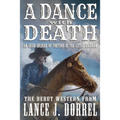 A Dance With Death: An Irish Soldier of Fortune at the Little Bighorn - Paperback