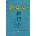 Dokkodo. The Way of Walking Alone: Discover self-discipline and personal mastery through the ancestral wisdom of the samurai. - Paperback