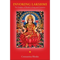 Invoking Lakshmi: The Goddess of Wealth in Song and Ceremony - Paperback