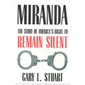 Miranda: The Story of America's Right to Remain Silent - Paperback