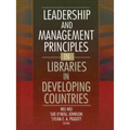 Leadership and Management Principles in Libraries in Developing Countries - Hardcover