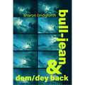 Bull-Jean & Dem/Dey Back - Paperback
