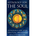 Astrology for the Soul: Discover your Healing gifts & open up for inner Expansion - Hardcover
