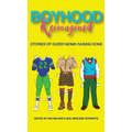 Boyhood Reimagined: Stories of Queer Moms Raising Sons - Hardcover
