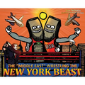 The "Middle East" Wrestling the New York Beast - Hardcover