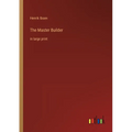 The Master Builder: in large print - Paperback