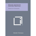Spanish Sixteenth Century Printing: Periods of Typography - Paperback