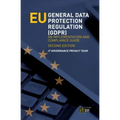 EU General Data Protection Regulation (GDPR): An implementation and compliance guide - Paperback