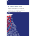 Masculine, Feminine, Neuter and Other Writings on Literature - Paperback