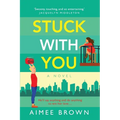 Stuck With You - Paperback